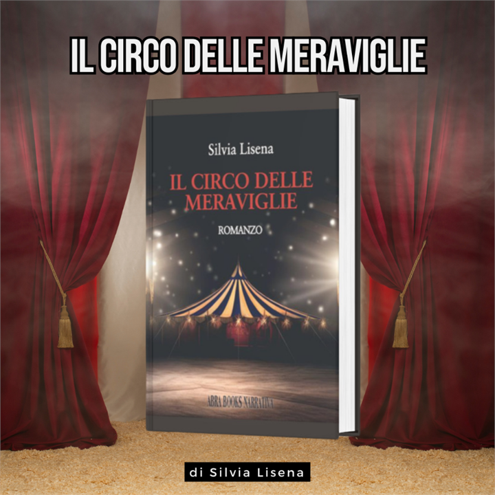 TRA CIELO E TERRA: 'IL CIRCO DELLE MERAVIGLIE' DI SILVIA LISENA